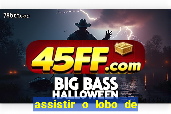 assistir o lobo de wall street gratis